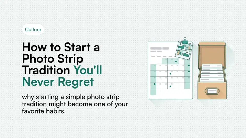 How to Start a Photo Strip Tradition